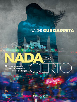 cover image of Nada es cierto
